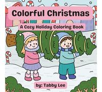Colorful Christmas: A Cozy Holiday Coloring Book
