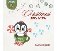 Colorful Christmas Learning: ABCs and 123s Coloring Book: Engaging Activities for Kids to Explore Letters and Numbers