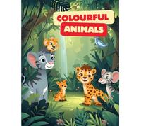 Colorful Creatures: A Wild Animal Adventure!