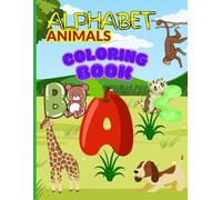 Colorful Creatures ABC: Learn Letters with Animals: Teaching the alphabet with animal names and developing coloring skills. Suitable for ages one to three years.