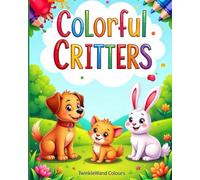 Colorful Critters: A Coloring Book
