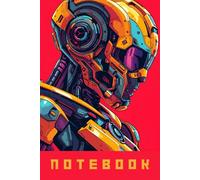Colorful Cyborg Composition Notebooks 6"x9" College-Ruled: Great Gifts, Class Notes, Daily Diary, Organization, Journaling, Creative Writing, Story ... Students, Teens, Artists, Cooks, Writers