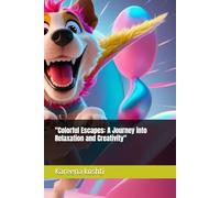 "Colorful Escapes: A Journey into Relaxation and Creativity"