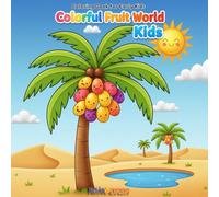 Colorful Fruit World Kids: Engaging Coloring Book for Kids Ages 4-8. Discover Delicious Fruits and Learn English Names with Fun Scenes. Boost Creativity & Fine Motor Skills!