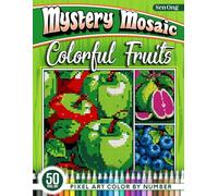 Colorful Fruits Mystery Mosaics Color by Number: 50 Pixel Art Juicy Delights for Relaxation and Joy (Mystery Mosaic Color By Number Collection)
