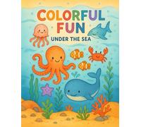 Colorful Fun: Coloring Book - Under the sea