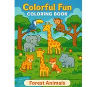 Colorful Fun: Forest Animals - Coloring Book
