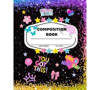 Colorful Glitter Composition Notebook for Girls - 7.5 x 9.25 in, 100 Pages: Fun & Motivational School Journal with Stars, Rainbow, and Stickers - “You Got This” Design
