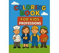 Colorful Jobs for Curious Kids: Bold Lines, Big Smiles - Career-Themed Coloring for Kids Ages 2-5