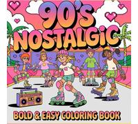 Colorful Journey to the 90s: Toys, Series and Moments that Marked Generations with this 240-page coloring book for children and adults.: Relive the ... Cartoons to Toys and Everything in Between.