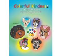 Colorful Kindness (A Coloring Book Of Encouraging Words)