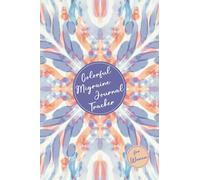 Colorful Migraine Journal Tracker for Women: A Daily Relief Log For Tracking Headaches. Record Triggers, Symptoms, Frequency, Sleep, Mood, Energy, Activities, Food. Color Pages.