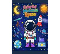 Colorful Mission in Space