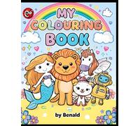 Colorful Mixed Fun Coloring Book For Kids Aged 3to 6: Fun And Easy Colouring Pages For Toddlers And Preschoolers Aged 3 to 6