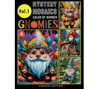 Colorful Pixel Art Gnomies Adventures Color by Number: Coloring Book for Adults & Teen Stress Relief Volume 1 (Gnomies Color by Number)
