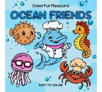 Colorful Pleasure: Ocean Friends: Easy to Color
