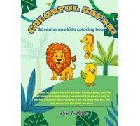 Colorful Safari: Adventurous kids coloring book