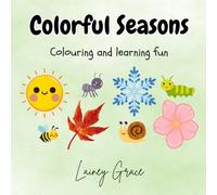 Colorful Seasons: Coloring and learning fun