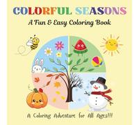 Colorful Seasons: Fun & Easy Coloring Book for Kids & Adults , Simple and Big Images for Relaxation