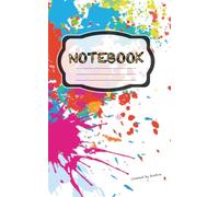 Colorful Splash Notebook - Lined | 5x8 Inch: 160 Pages College Ruled Journal for Creative Minds - 'Cause We All Could Use More Color