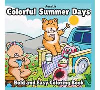 Colorful Summer Days: Bold and Easy Coloring book