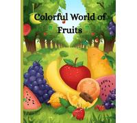 Colorful World of Fruits