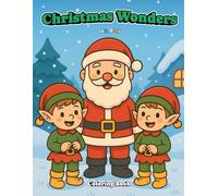 Colorfuni Christmas Wonders: Christmas Coloring Book for Kids - 30 Big Easy-to-Color Pages, Cute Santa, Reindeer, Snowmen & Holiday Friends, Single-Sided and Child-Friendly