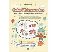 Colori’Découvertes : Émotions, Chiffres, Fruits et Jeux: Mon Grand Carnet Éducatif à Colorier (Colori'Découvertes livres de coloriages éducatif)