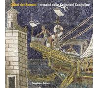 Colori dei Romani. I mosaici dalle Collezioni Capitoline