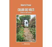 Colori dei volti. Bellezza dell'anima
