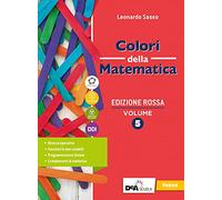 Colori della matematica. Ediz. rossa. Con Quaderno 5. Per il secondo biennio e il quinto anno delle Scuole superiori. Con e-book. Con espansione online (Vol. 5)