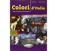 Colori d'Italia: Testi e attivita per corsi avanzati: Libro + CD audio