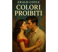 Colori Proibiti: L’amore che nessuna legge può fermare