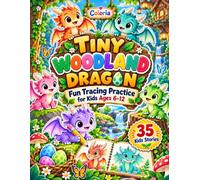 Coloria - Kids Ink Tracing Book: Trace and Reveal Adorable Tiny Dragons, Magical Forest Adventures & Whimsical Fantasy Scenes for Mindful Relaxation ... Ages 6-12 | A Fun Gift for Dragon-Loving Kids