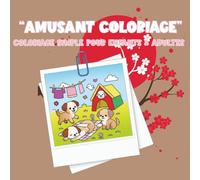 Coloriage « Amusant Coloriage »: 40 pages simples et amusantes pour enfants dès 3 ans - Animaux mignons, objets rigolos, jeux amusants et scènes ... de Vie - Coloriages Simples & Amusants)