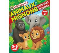 Coloriage Animaux Mignons avec Modèles en Couleurs - Volume 2: Livre de coloriage adorable pour enfants de 3 à 8 ans - Animaux de la jungle, de la ... à colorier avec modèles colorés inspirants.