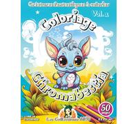 Coloriage Chromabestia - Vol. 1: Livre de coloriage pour enfants de 4 à 10 ans (Français) Broché - 50 pages de personnages mignons et expressifs à colorier (La Collection Chroma)
