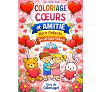 Coloriage cœurs et amitié pour enfants: Spécial Saint-Valentin