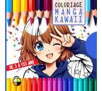 Coloriage de 3 à 133 ans : MANGA KAWAII: 32 planches carrées de coloriage manga kawaii et univers animés (Coloriages créatifs de 3 à 133 ans)