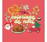 Coloriage de noel: livre de coloriage très simple de noel pour les petits et grands