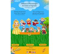 Coloriage - Dessin - Découverte des langues animaux & personnages de contes / légendes: "Coloring - Drawing - Discovery languages, animals & ... Figuren aus Märchen": Coloriage & Dessin
