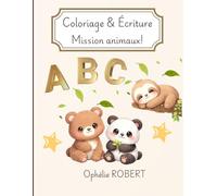 Coloriage & Écriture: Mission animaux !