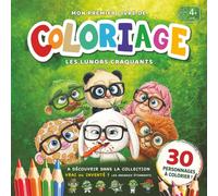 Coloriage enfant 4 ans. 30 personnages mignons à colorier.: Cahier de coloriage enfant avec modèles couleur inclus . Activité créative sans écran. Les Lunors (Les Lunors - Livres de coloriage)