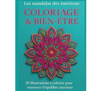 COLORIAGE ET BIEN-ÊTRE: Les mandalas des émotions