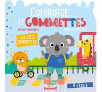 Coloriage et gommettes pour les petits - A l'école: + de 200 gommettes repositionnables