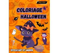 Coloriage Halloween: Cahier coloriage halloween - Des créatures effrayantes et mignonnes à colorier - Cahier Activités Halloween - Enfants 3- 8 ans - Grand Format