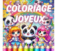Coloriage Joyeux: 50 adorables dessins à colorier pour enfants de 6 à 10 ans | Animaux rigolos, kawaii et personnages fantastiques | Stimule l’imagination et la créativité tout en s’amusant !