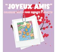 Coloriage « Joyeux amis »: 40 pages simples et amusantes pour enfants dès 3 ans - Animaux et Copains ensemble à colorier (Collection Moments de Vie - Coloriages Simples & Amusants)