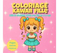 Coloriage Kawaii Fille - Cahier de coloriage kawaii enfant 4 à 8 ans - 40 dessins kawaii filles, faciles , pages noires premium anti-transfert: Livre ... - Série Premium Pages Noires pour enfants)