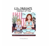 Coloriage Maman et Moi: 30 illustration de moments mère et fille